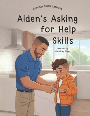 Aiden's Asking for Help Skills B0GM6D8GKB Book Cover
