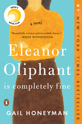 Eleanor Oliphant Is Completely Fine: Reese's Bo... 0735220697 Book Cover