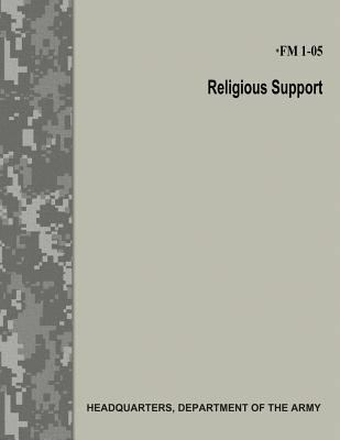 Religious Support (FM 1-05) 1973920786 Book Cover