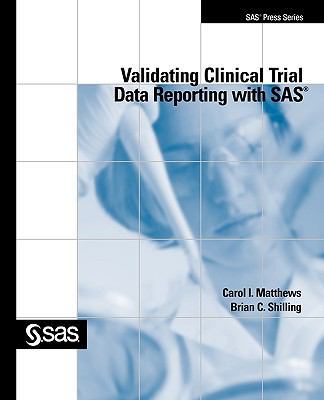 Validating Clinical Trial Data Reporting with SAS 1599941287 Book Cover