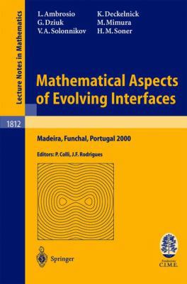 Mathematical Aspects of Evolving Interfaces: Le... 3540140336 Book Cover
