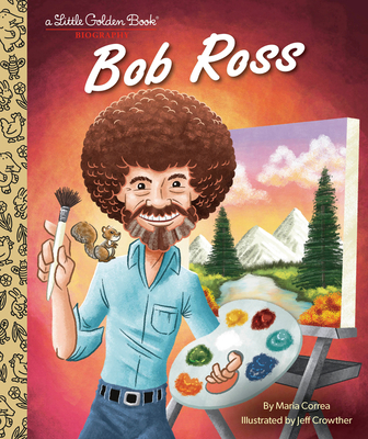 Bob Ross: A Little Golden Book Biography 0593568257 Book Cover