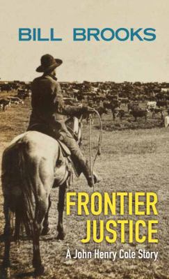 Frontier Justice [Large Print] 1683240464 Book Cover