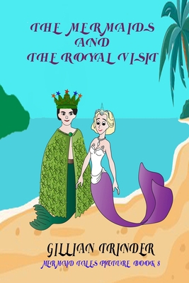 The Mermaids and the Royal Visit B08LG6FFNR Book Cover