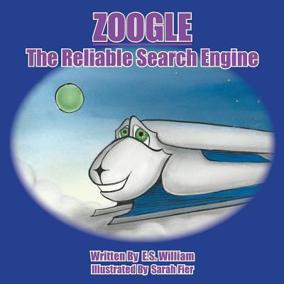 Zoogle The Reliable Search Engine 1532837658 Book Cover