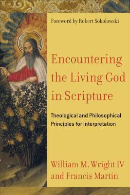 Encountering the Living God in Scripture: Theol... 0801030951 Book Cover