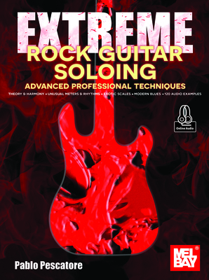 Extreme Rock Guitar Soloing Advanced Profession... 1513476939 Book Cover