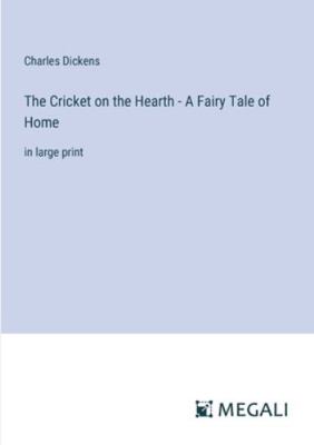 The Cricket on the Hearth - A Fairy Tale of Hom... 338700124X Book Cover