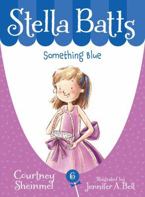 Stella Batts: Something Blue 1585368520 Book Cover