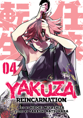 Yakuza Reincarnation Vol. 4 163858849X Book Cover