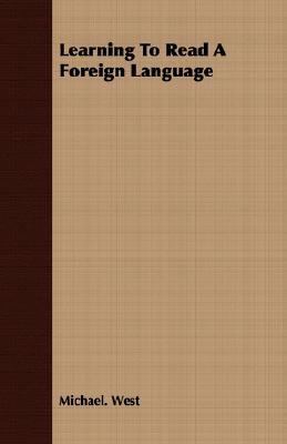 Learning To Read A Foreign Language 1406728772 Book Cover