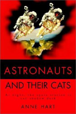 Astronauts and Their Cats: At night, the space ... 0595223303 Book Cover