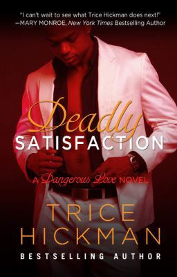 Deadly Satisfaction [Large Print] 1410490483 Book Cover