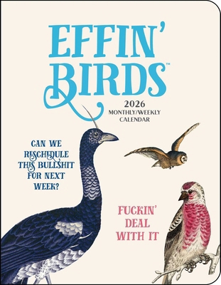 Effin' Birds 12-Month 2026 Monthly/Weekly Plann... 1524898023 Book Cover