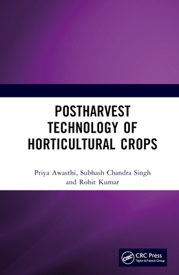 Postharvest Technology of Horticultural Crops 103262762X Book Cover