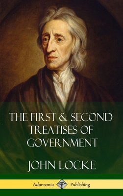 The First & Second Treatises of Government (Har... 1387829599 Book Cover