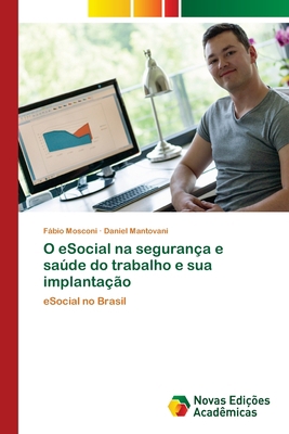 O eSocial na segurança e saúde do trabalho e su... [Portuguese] 620346824X Book Cover