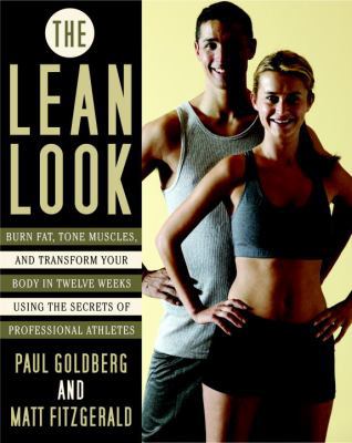 The Lean Look: Burn Fat, Tone Muscles, and Tran... 0767925890 Book Cover