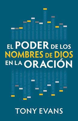 El Poder de Los Nombres de Dios En La Oración [Spanish] 0825456401 Book Cover