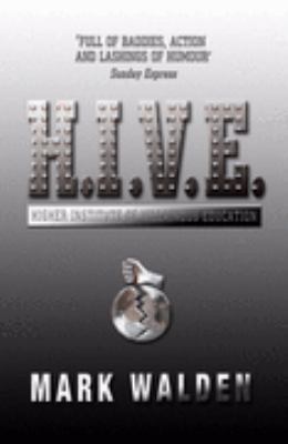 H.I.V.E.: Higher Institute of Villainous Educat... 0747584230 Book Cover