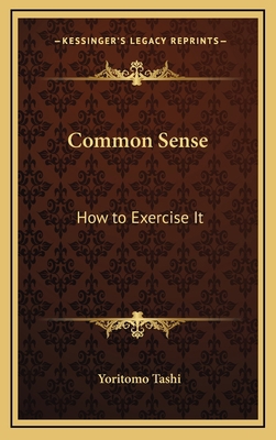 Common Sense: How to Exercise It 116331370X Book Cover