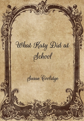 What Katy Did at School B08VLYDPW5 Book Cover