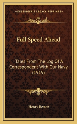 Full Speed Ahead: Tales From The Log Of A Corre... 1166654729 Book Cover
