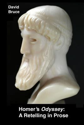 Homer's Odyssey: A Retelling in Prose 0557072182 Book Cover
