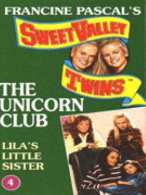 Lila's Little Sister (Sweet Valley Twins: The U... 0553409514 Book Cover