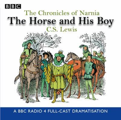 Chronicles of Narnia: The Horse and His Boy 0563477369 Book Cover