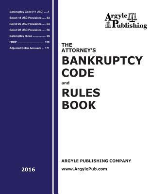 The Attorney's Bankruptcy Code and Rules Book 1880730472 Book Cover