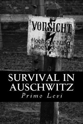 Survival in Auschwitz 148267114X Book Cover