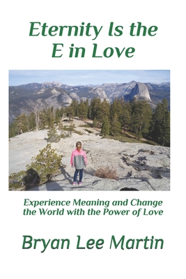 Eternity is the E in L.O.V.E.: Experience Meani... 1689435992 Book Cover