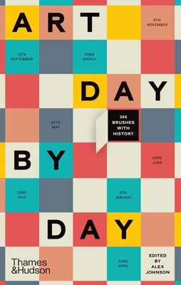 Art Day by Day: 366 Brushes with History 0500023646 Book Cover