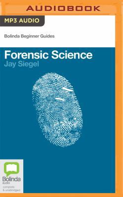 Forensic Science: A Beginner's Guide 1489092250 Book Cover