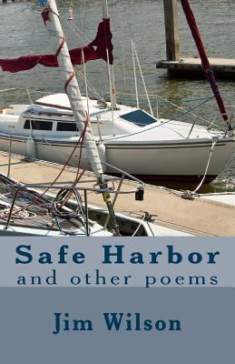Safe Harbor: and other poems 1482551985 Book Cover