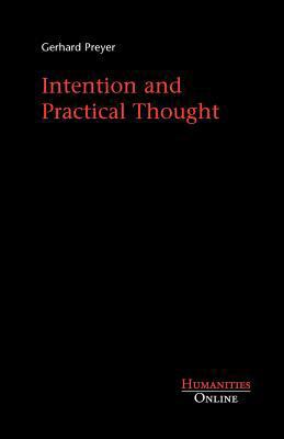 Intention and Practical Thought 3941743090 Book Cover