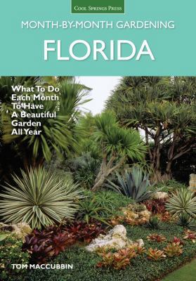 Florida Month-By-Month Gardening: What to Do Ea... 1591866154 Book Cover
