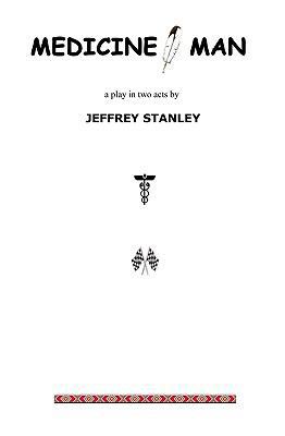 Medicine, Man: A Play 1434840433 Book Cover