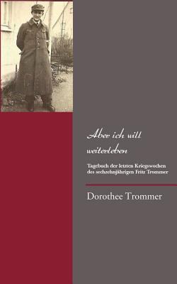 Aber ich will weiterleben [German] 3842364466 Book Cover