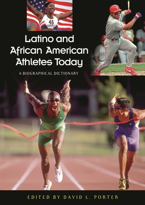 Latino and African American Athletes Today: A B... 0313320489 Book Cover