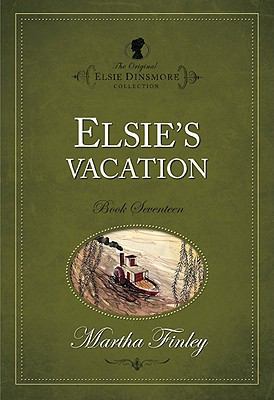 Elsie's Vacation 159856417X Book Cover