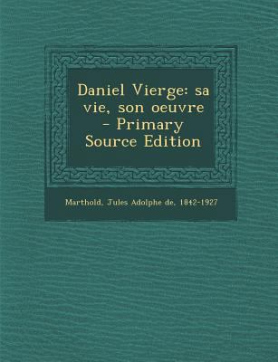 Daniel Vierge: sa vie, son oeuvre [French] 1294702017 Book Cover