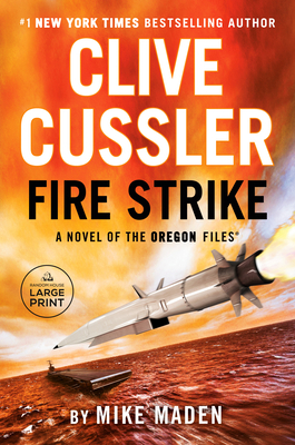 Clive Cussler Fire Strike [Large Print] 0593676521 Book Cover