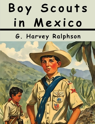 Boy Scouts in Mexico 1836578105 Book Cover