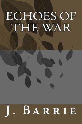 Echoes of the War 1986508625 Book Cover