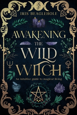 Awakening the Wild Witch 1991292376 Book Cover