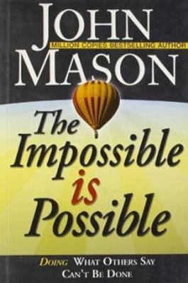 Impossible is Possible [Dec 01, 2010] Mason, John 8122204805 Book Cover