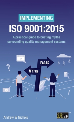 Implementing ISO 9001: 2015: A practical guide ... 1787785599 Book Cover