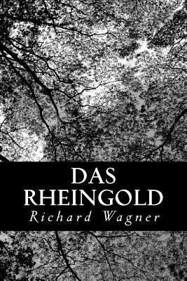 Das Rheingold [German] 147928890X Book Cover